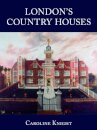 London's Country Houses