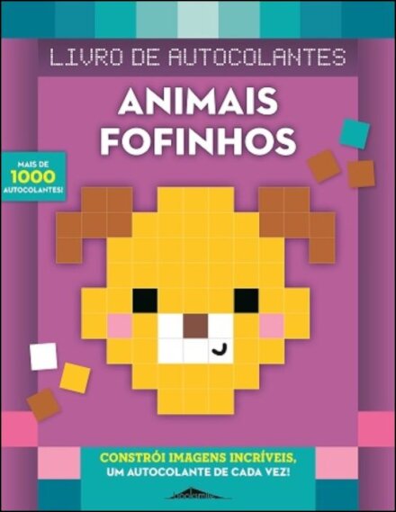 Constrói Imagens Incríveis: Animais Fofinhos