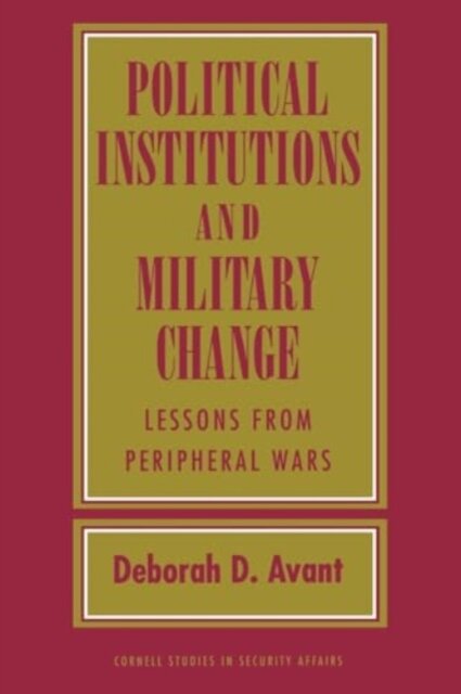 Political Institutions and Military Change