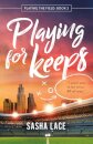 Playing for Keeps