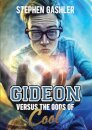 Gideon Versus the Gods of Cool