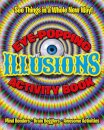 Eye-Popping Illusions Activity Book