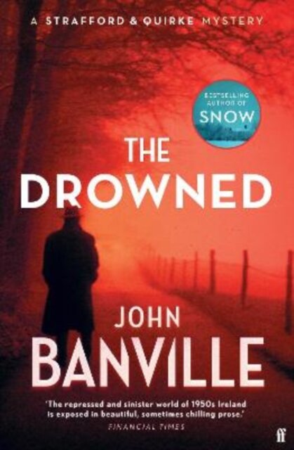 The Drowned (Strafford And Quirke 4)