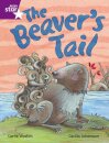 Rigby Star Independent Purple Reader 1 The Beaver's Tail