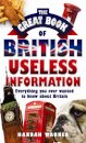 The Great Book Of British Useless Info