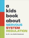 A Kids Book About Nervous System Regulation