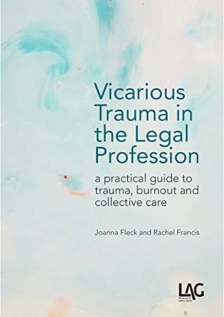 Vicarious Trauma in the Legal Profession