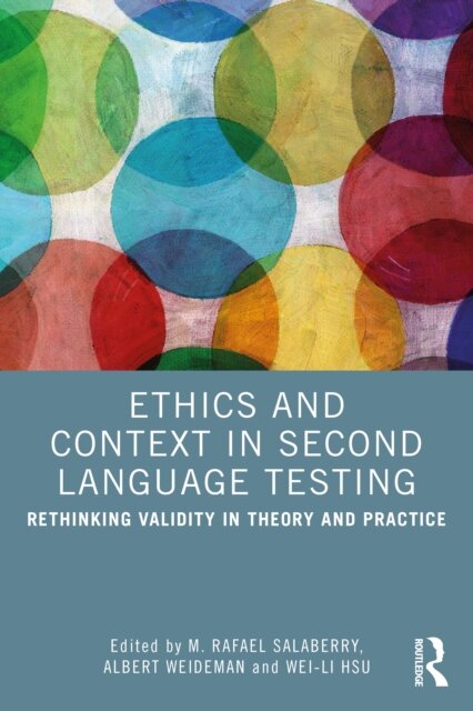 Ethics and Context in Second Language Testing