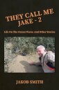 They Call Me Jake – 2