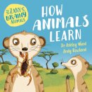 Zany Brainy Animals: How Animals Learn
