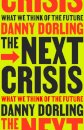 The Next Crisis
