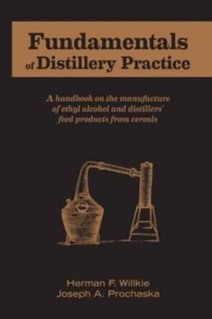 Fundamentals of Distillery Practice