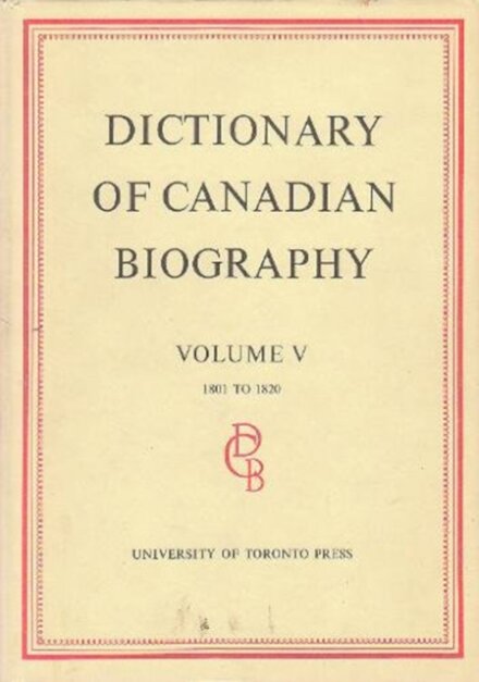 Dictionary of Canadian Biography / Dictionaire Biographique Du Canada