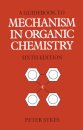 Guidebook to Mechanism in Organic Chemistry