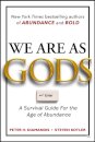We Are As Gods