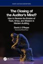 The Closing of the Auditor’s Mind?
