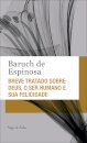 Breve Tratado Sobre Deus, O Ser Humano E Sua Felicidade