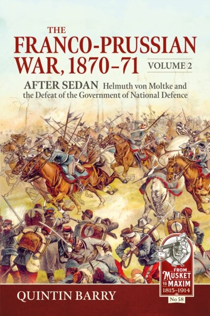 The Franco-Prussian War 1870-71 Volume 2