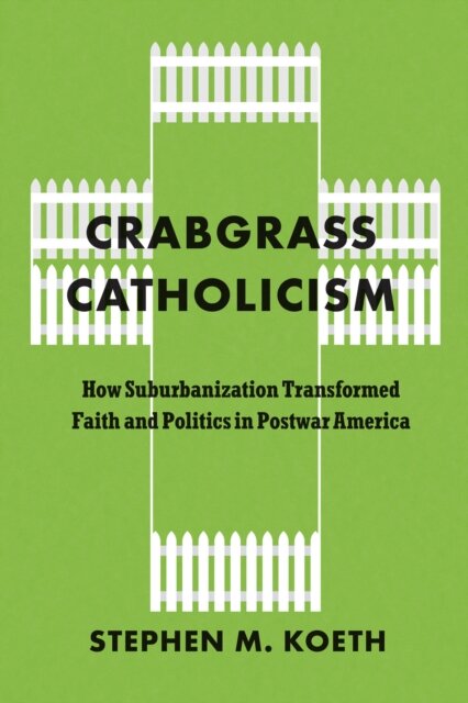 Crabgrass Catholicism