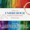 How to Embroider Almost Everything