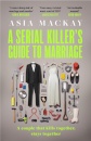A Serial Killer'S Guide To Marriage