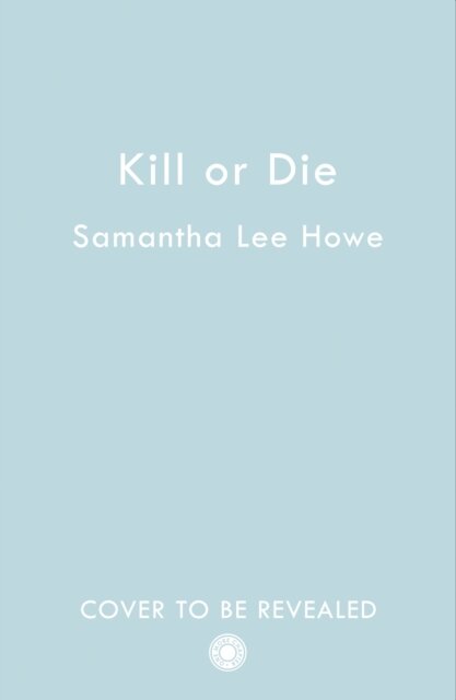 Kill or Die