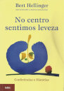 No Centro Sentimos Leveza: Conferências E História
