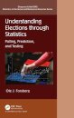 Understanding Elections through Statistics