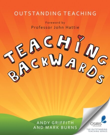 Outstanding Teaching : Teaching Backwards
