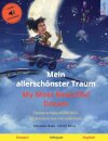 Mein allerschonster Traum - My Most Beautiful Dream (Deutsch - Englisch)