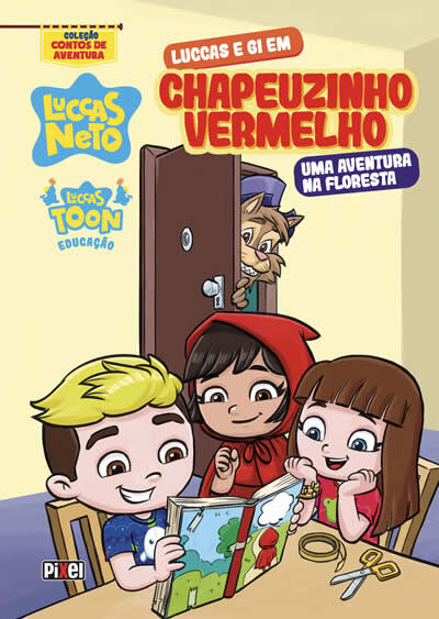 Luccas E Gi Em: Chapeuzinho Vermelho