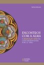 Encontros Com A Alma