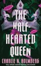 The Half-Hearted Queen