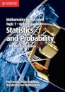 Mathematics Higher Level for the IB Diploma: Option Topic 7: Statistics and Probability