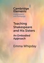 Teaching Shakespeare and His Sisters