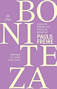 A Palavra Boniteza Na Leitura De Mundo De Paulo Freire
