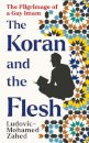 The Koran and the Flesh