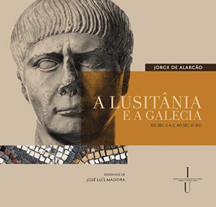 A Lusitânea e a Galécia