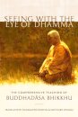 Seeing with the Eye of Dhamma