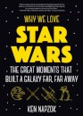 Why We Love Star Wars