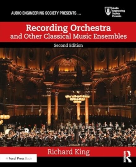 Recording Orchestra and Other Classical Music Ensembles