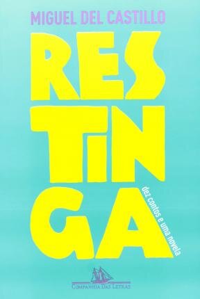 Restinga: Dez Contos E Uma Novela