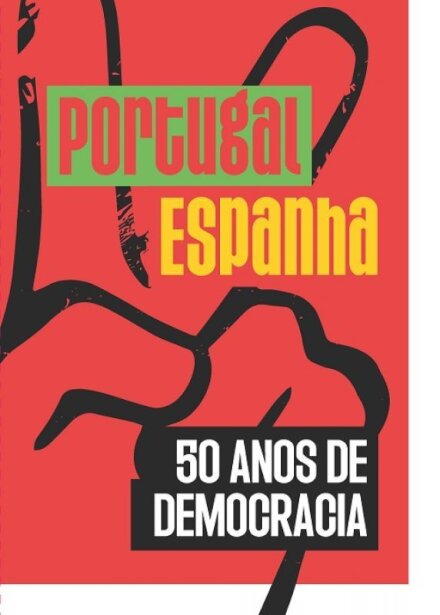 Portugal-Espanha: 50 Anos de Democracia