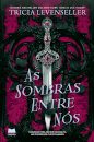 As Sombras Entre Nós