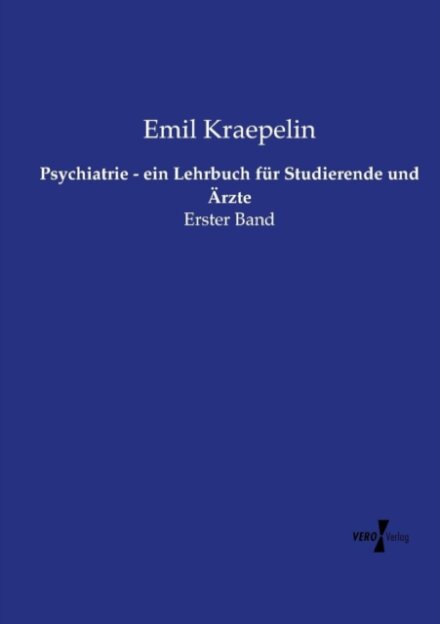 Psychiatrie - ein Lehrbuch fur Studierende und Arzte