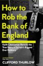 How to Rob the Bank of England