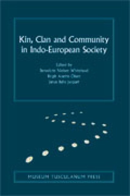 Kin, Clan and Community in Indo-European Society