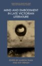 Mind and Embodiment in Late Victorian Literature