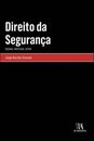 Direito Da Segurança: Ensinar, Investigar, Servir