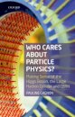 Who Cares about Particle Physics?